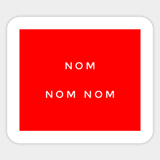 Nom Nom Nom Sticker by GMAT